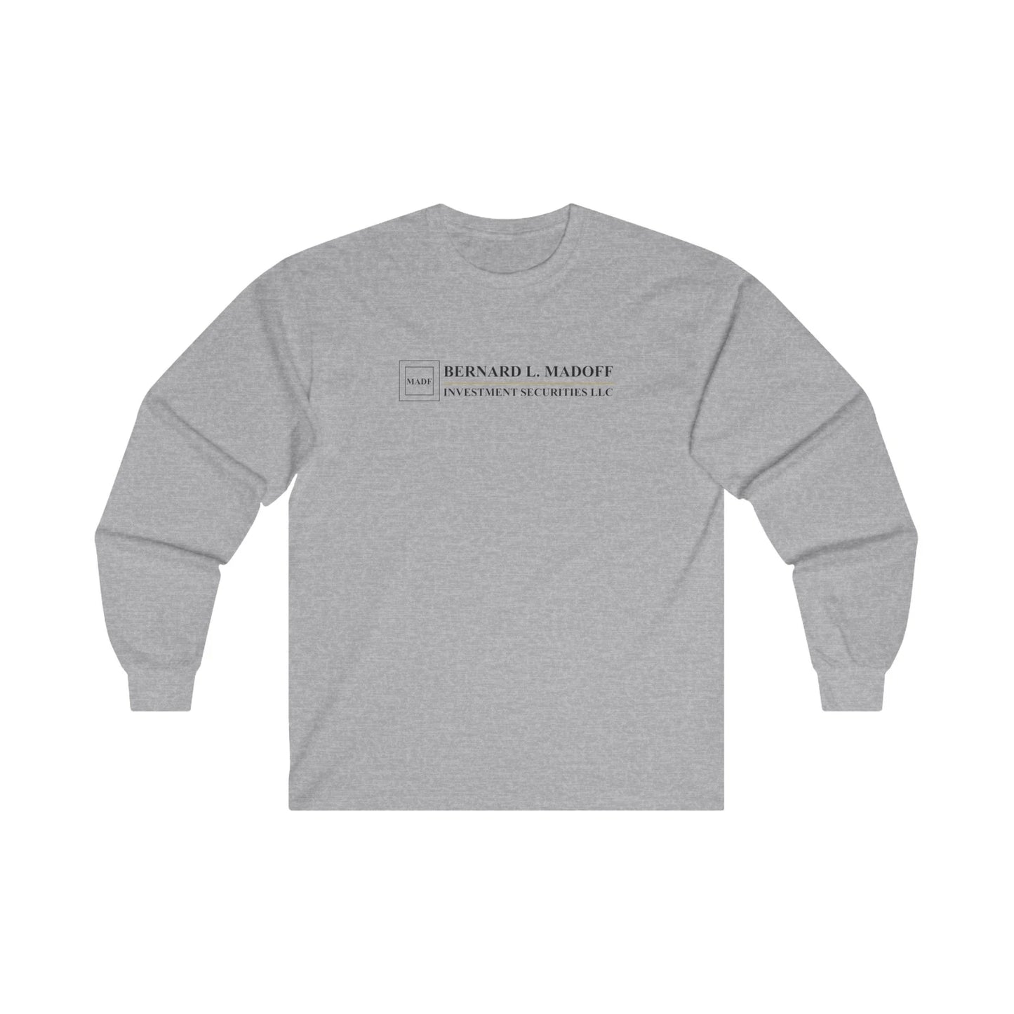 Bernard L. Madoff Investment Securities Cotton Long Sleeve Tee, Bernie Madoff