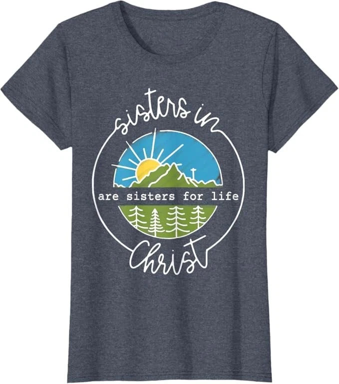 Sisters In Christ Are Sisters For Life T-Shirt, Womens Medium, Heather Blue