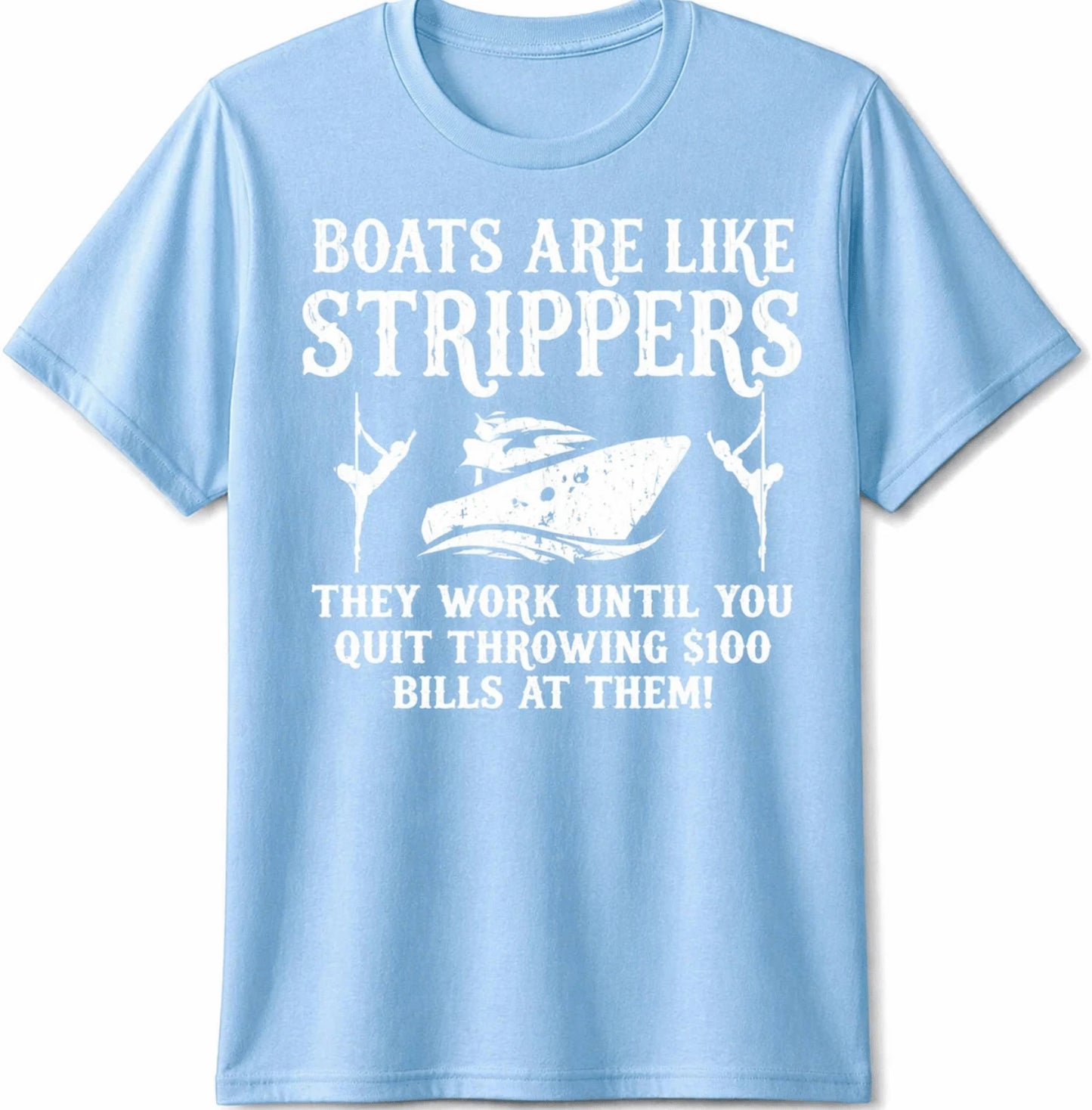 Boats Are Like Work Until Funny Captain Yacht Owner Ship Men Gift Unisex Tee