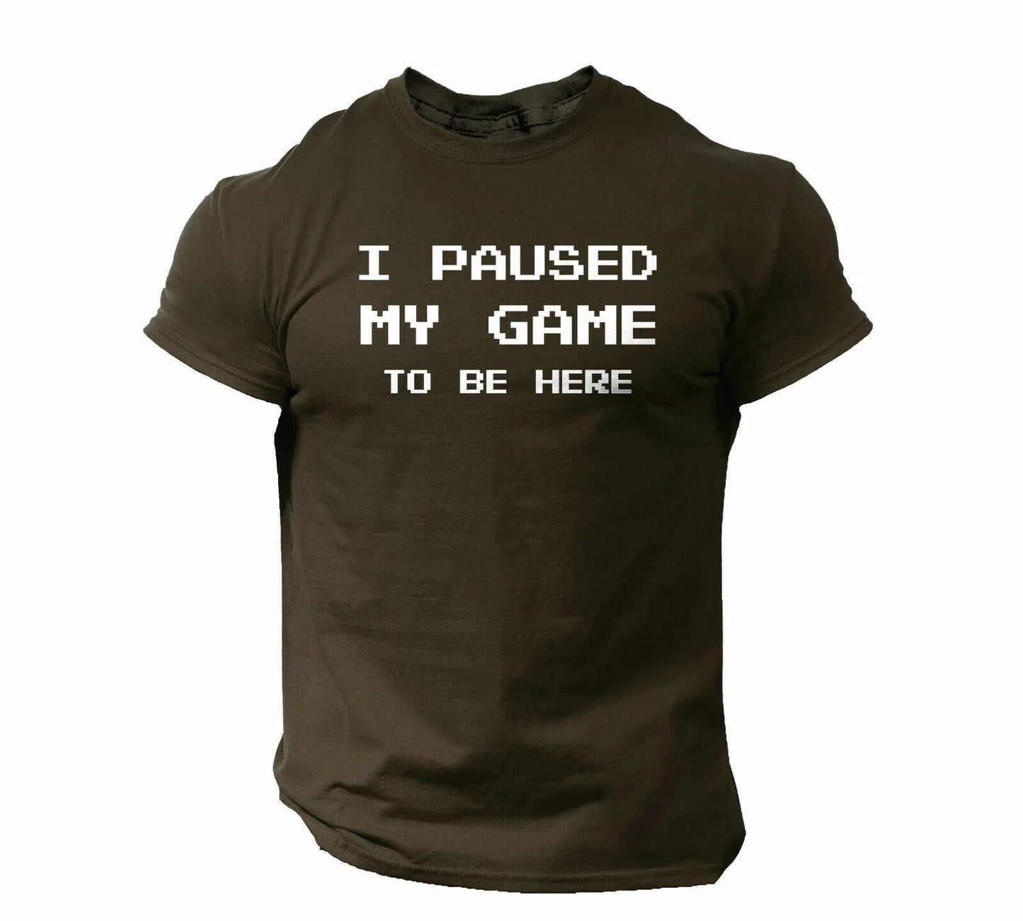 I Paused My Game to Be Here Funny Video Gamer Humor Joke for Men T-Shirt
