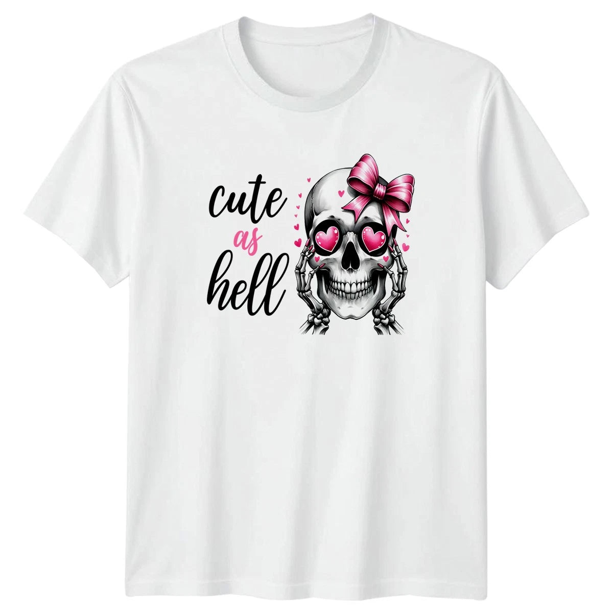 Cute As Hell Womens T-Shirt Cute Skeleton Skeletons Birthday Gift For Her