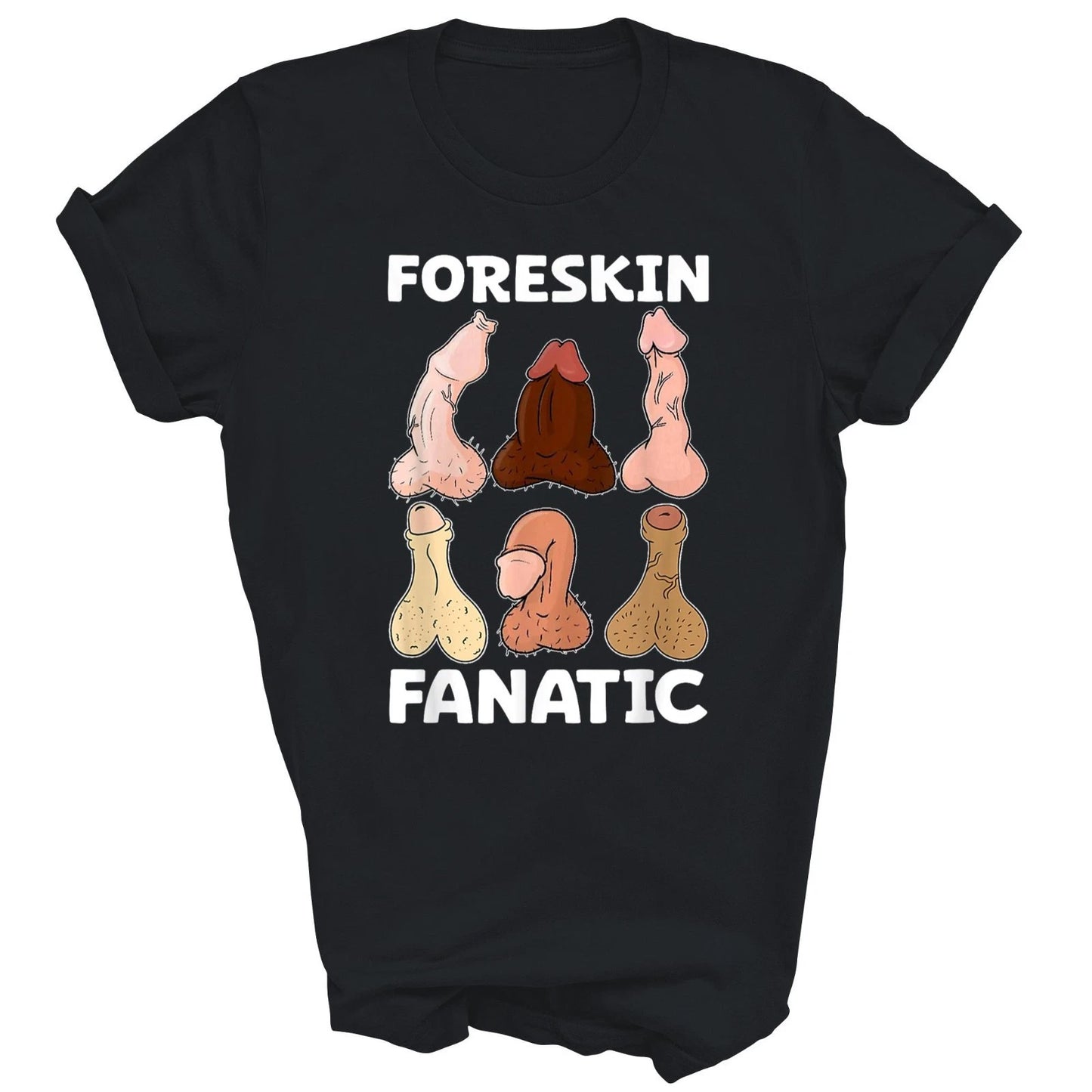Foreskin Fanatic Funny Adult Unisex Shirt Gift