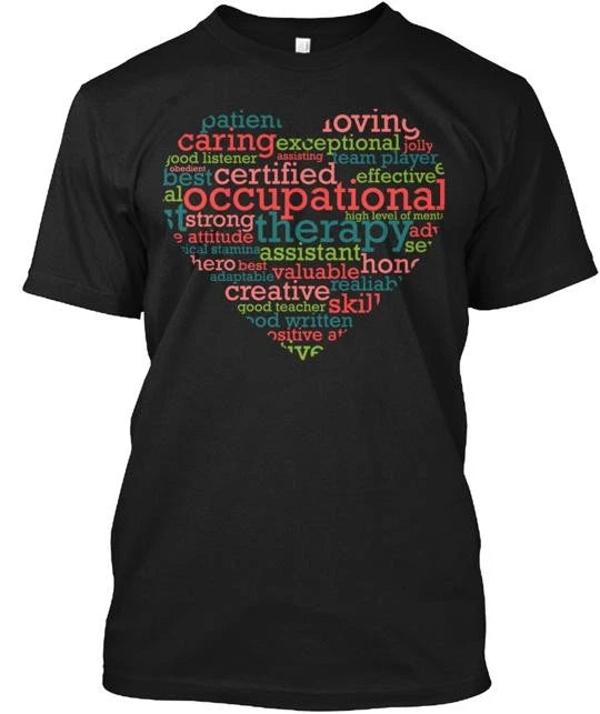 Occupational Therapy Assistant Heart T-Shirt Made in the USA Size S to 5XL
