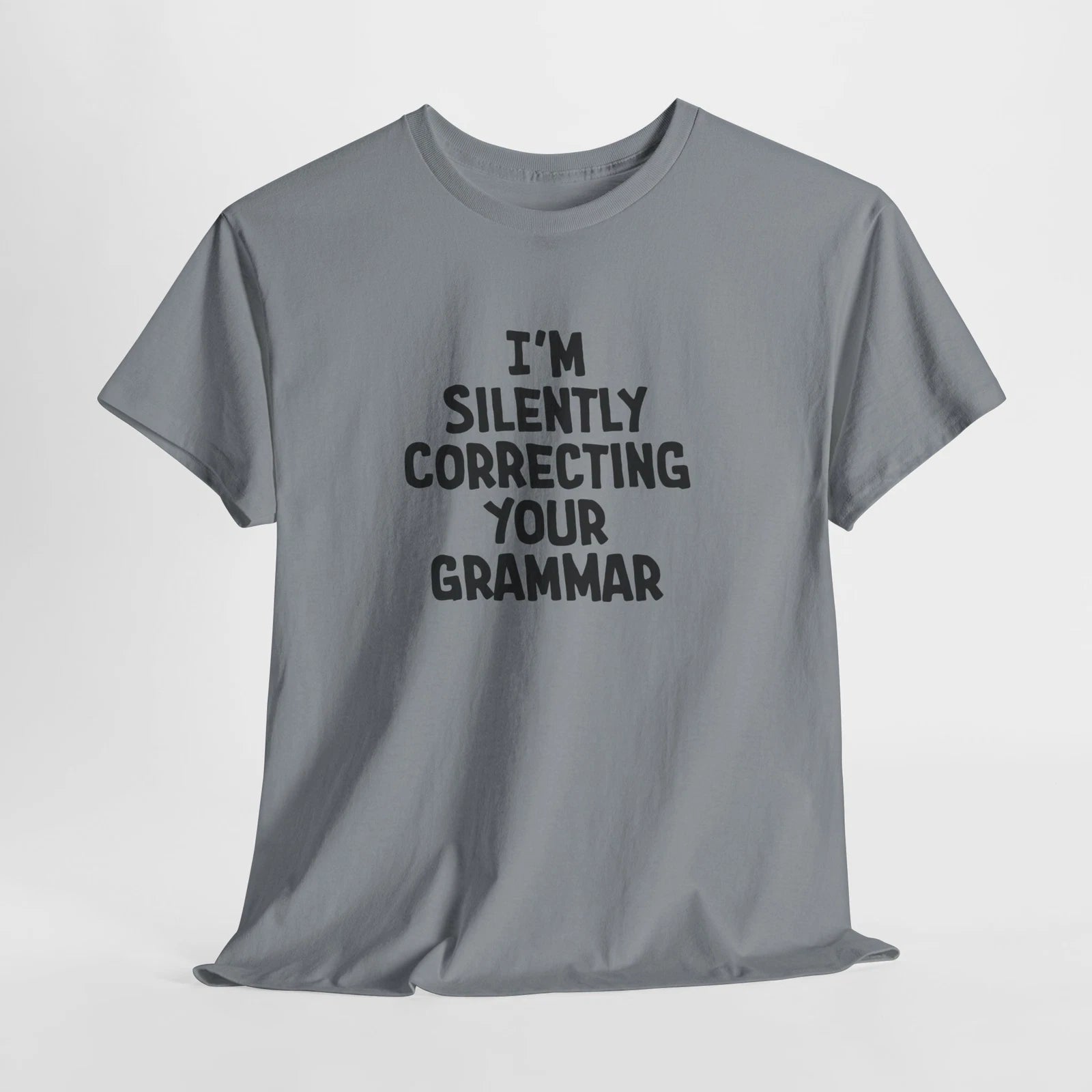 Sarcastic Silently Correcting Your Grammar Funny T-Shirt, Gift Writers Teachers