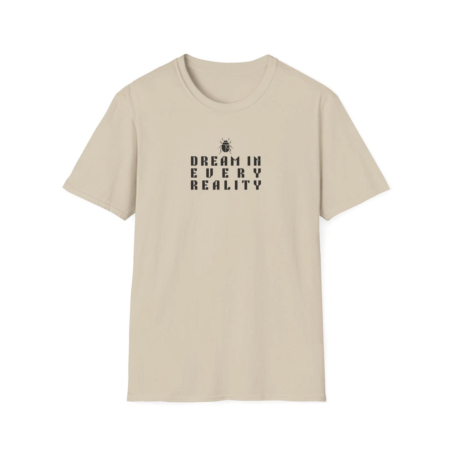 Dream In Every Reality T Shirt Black Minimalist Quote Inspirational Graphic Tee