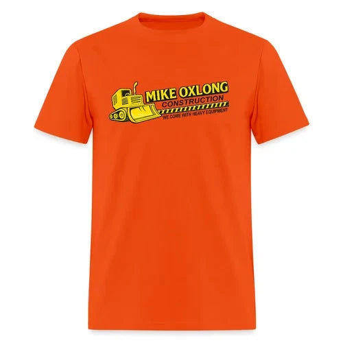 Mike Oxlong Menâ€™s Tee â€“ Funny Adult Construction T-Shirt