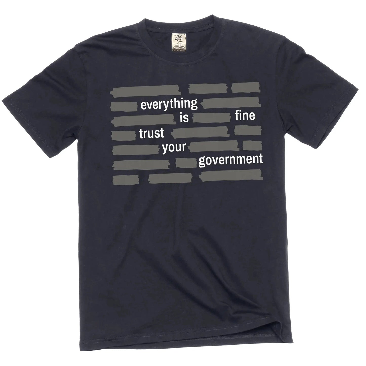 Men's "Everything Is Fine Trust Your Government" Graphic T-Shirt