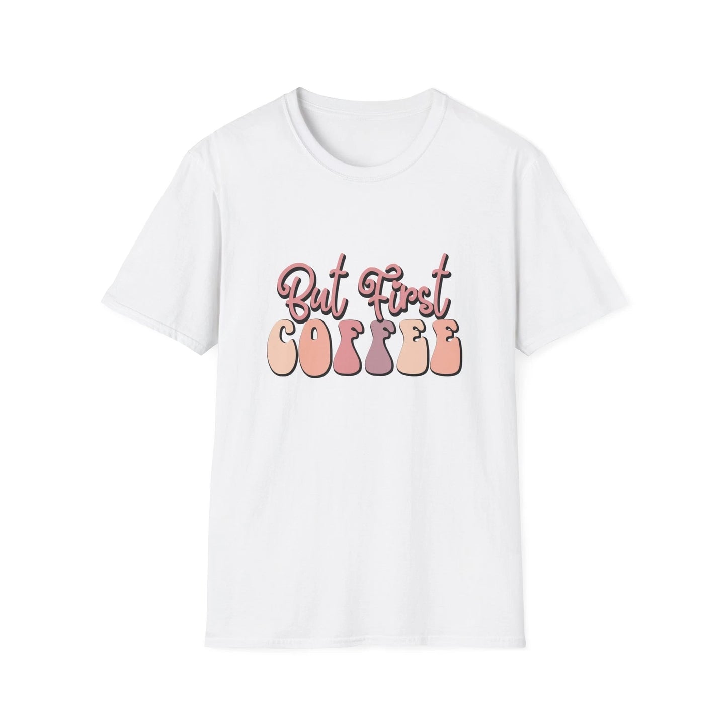 But first coffee Unisex Softstyle T-Shirt