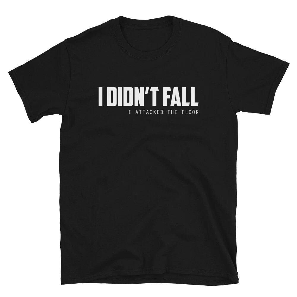 I DIDN T FALL Silly Humor Classic Fit T-Shirt