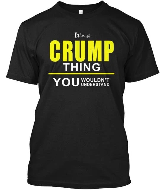 It's A Crump T-Shirt Made in the USA Size S to 5XL