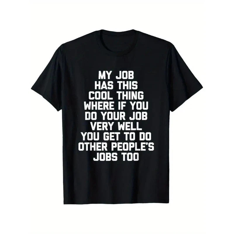 My Job Has This Cool Thing... Funny Saying Office Job Work T-Shirt