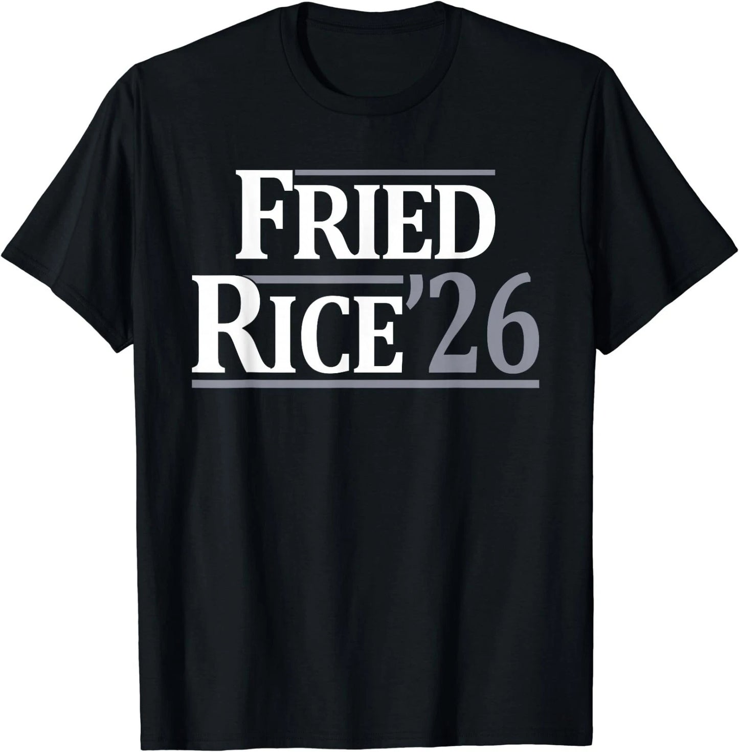 Fried Rice 26 Funny - Fried Rice 26 T-Shirt