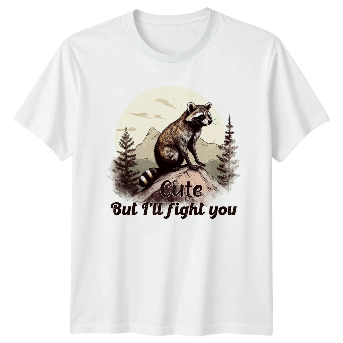 Cute But Ill Fight You T-Shirt Raccoon Wildlife Hiking Outdoors Birthday Gift