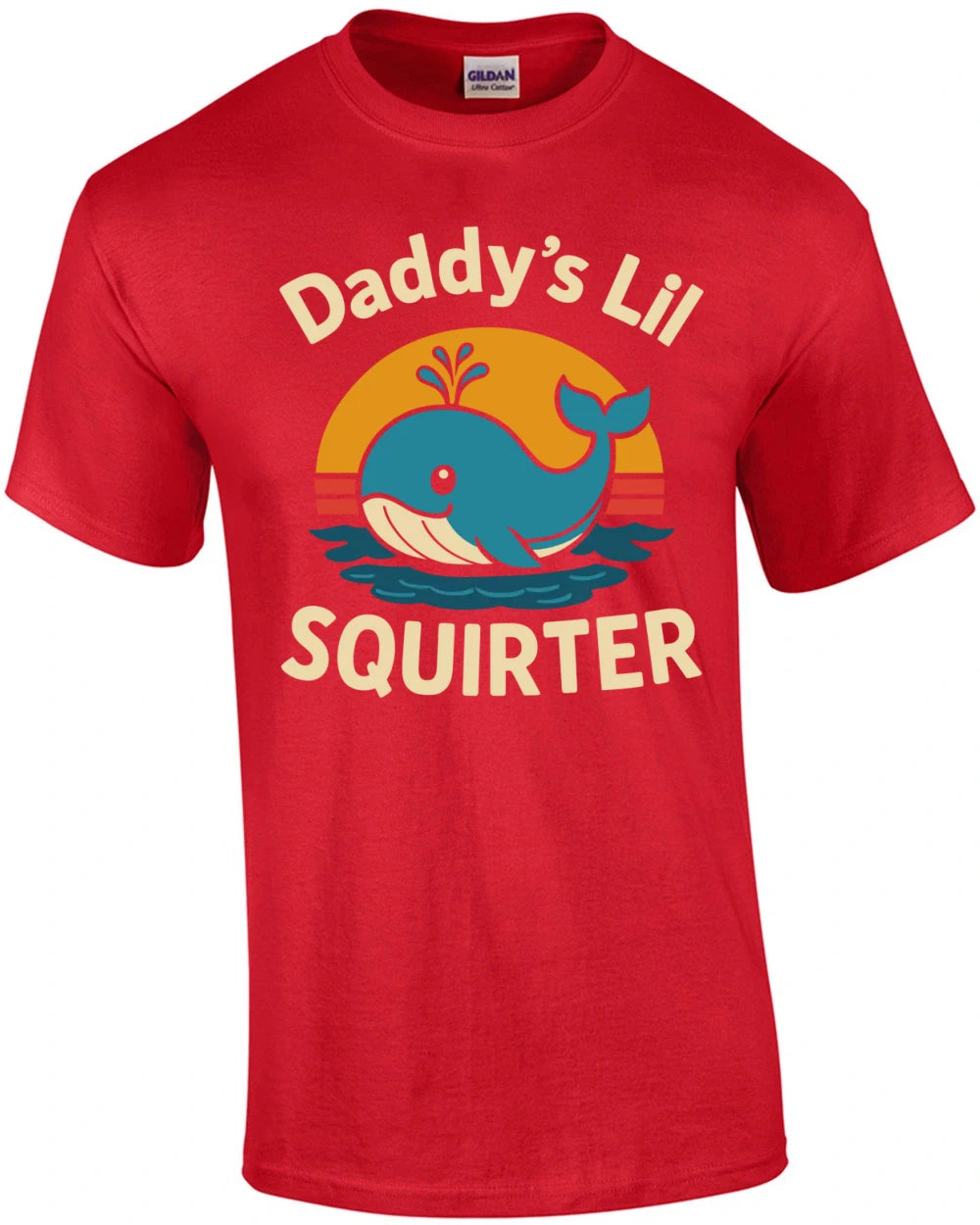 Daddys Lil Squirter T-Shirt