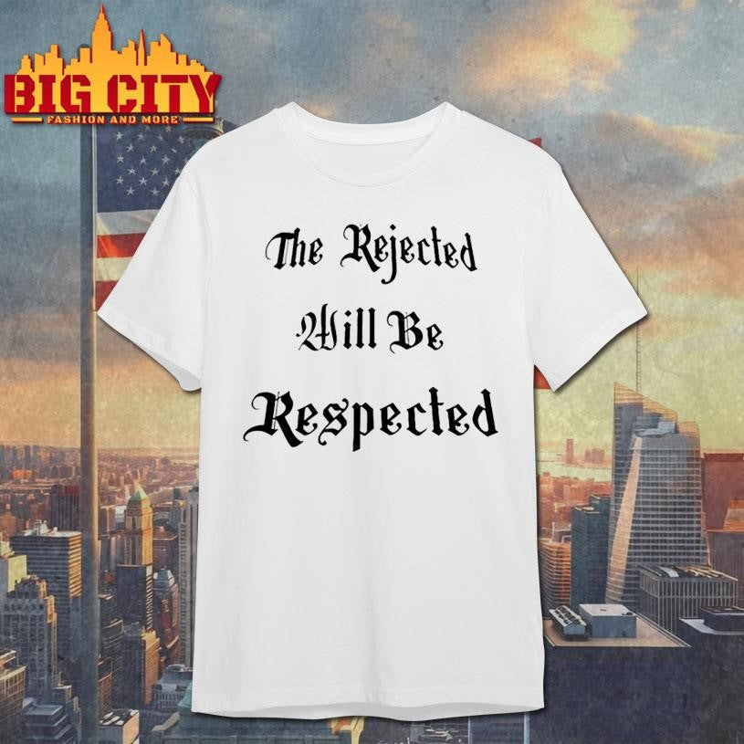 shedeur the rejected will be respected shirt