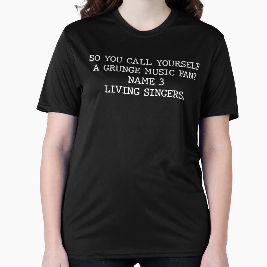So you call yourself a grunge fan... by The Fonsecastein Shop