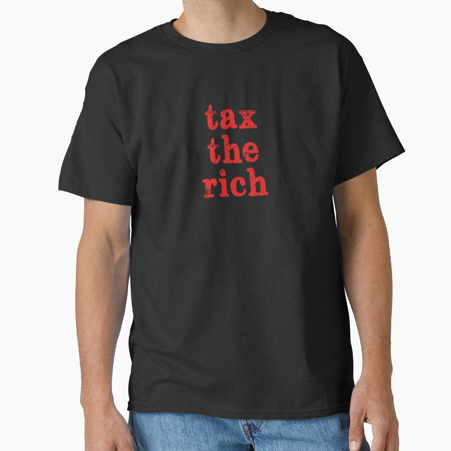 Tax the Rich by ToyoTees