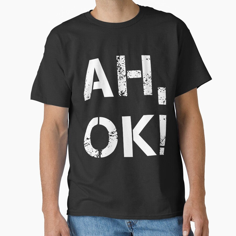 AH OK Funny German Saying by Carl's Clothing