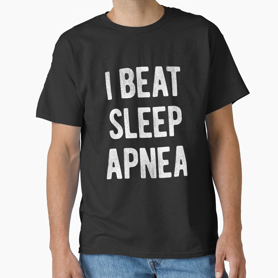 I Beat Sleep Apnea by Gold Wings Tees