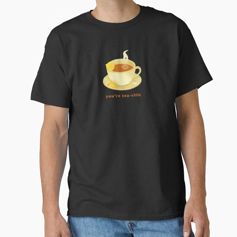 You’re Tea-rific - Cute Pun | TeeHee Puns Funny Design by TeeHee Puns