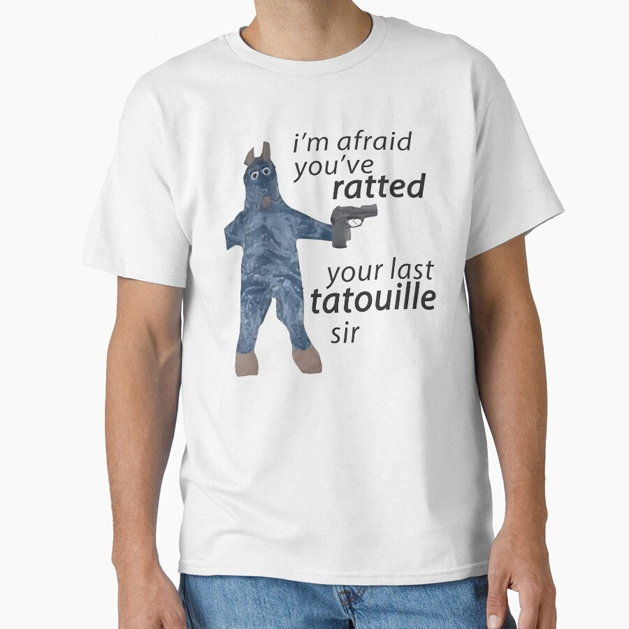 Funny I’m Afraid You've Ratted Your Last Tatouille Sir by Tracipaheet