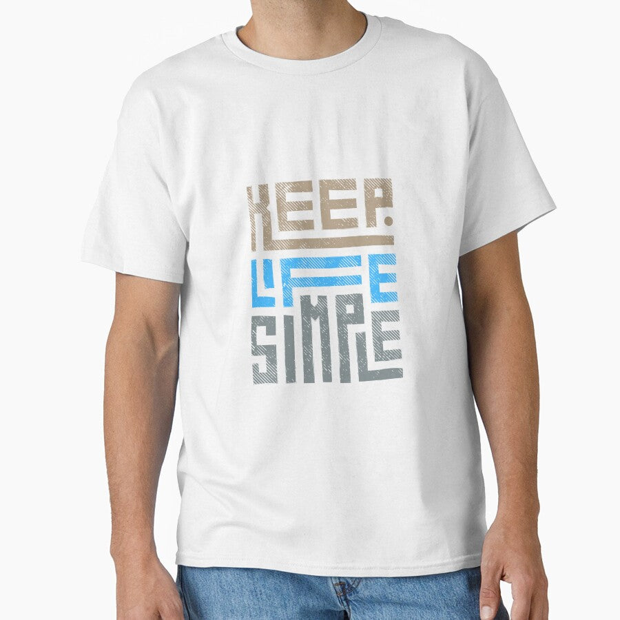 keep life simple by BeautyTShirt