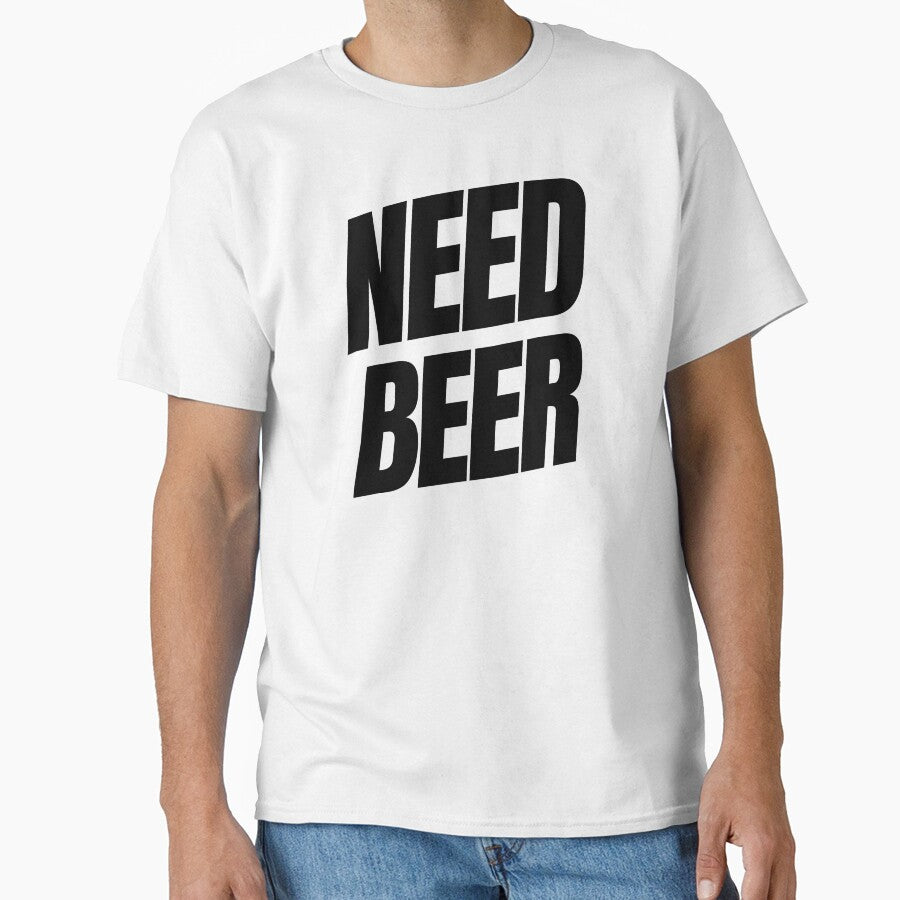 Need Beer. Funny NSFW Alcohol Drinking Quote by That Cheeky Tee