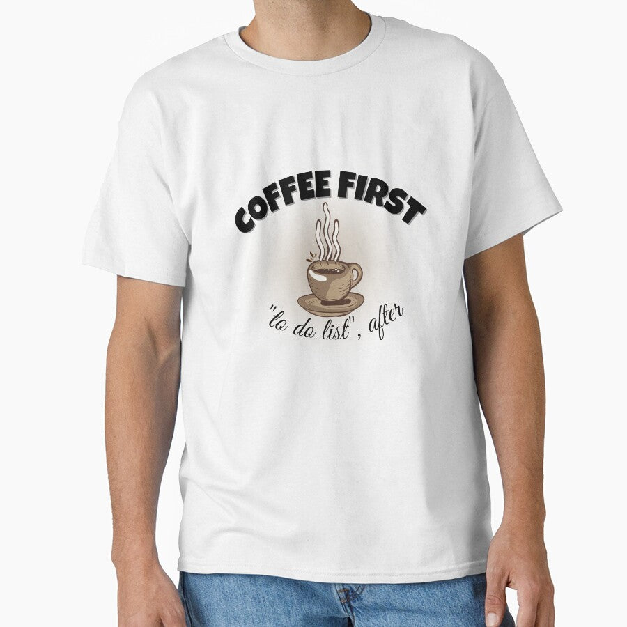 Coffee First To Do List After Funny Coffee Lover Design by DesignsVault