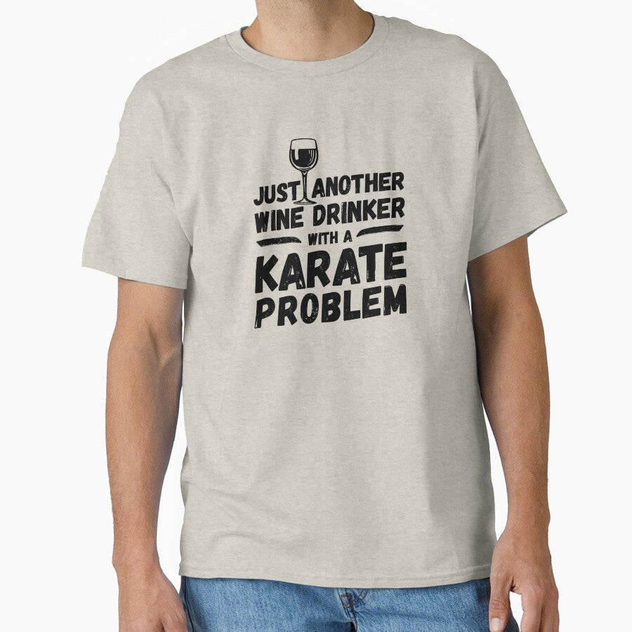 Just another wine drinker with a karate problem, wine drinker, karate by rattob