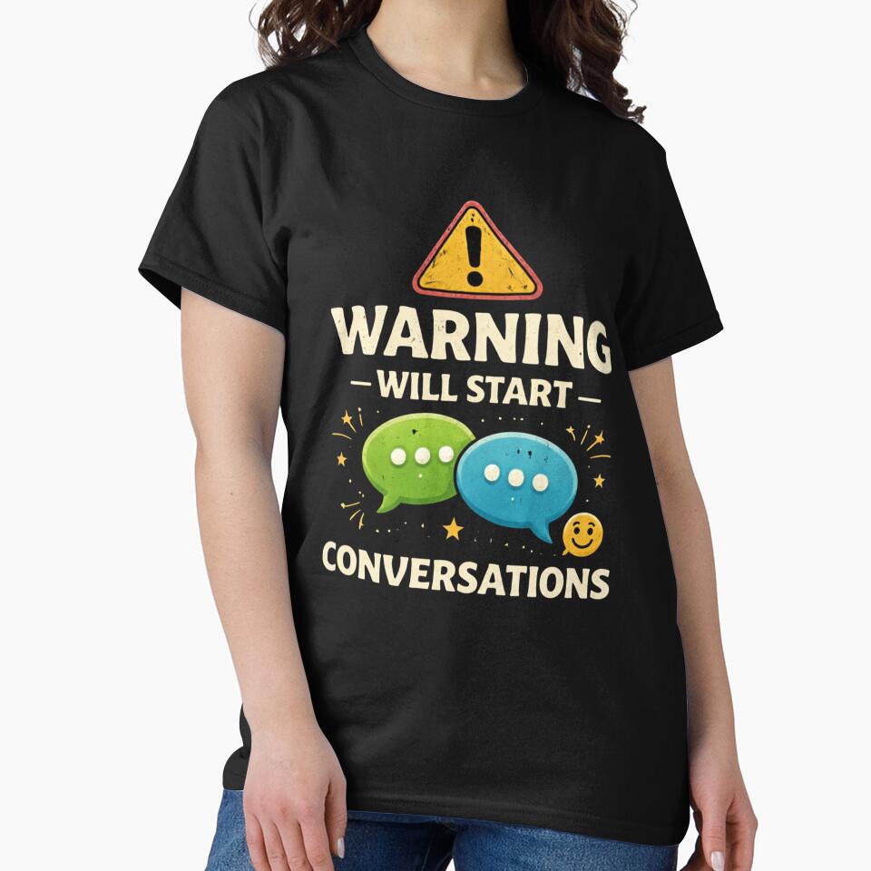 Warning Will Start Conversations Funny Extrovert Humor Design by Tropivaro