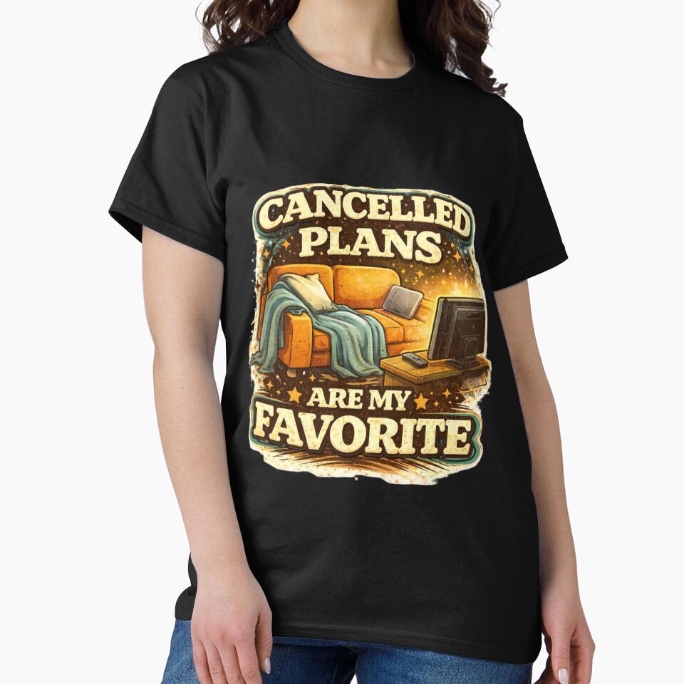 Cancelled Plans Are My Favorite Introvert Humor Design by Tropivaro