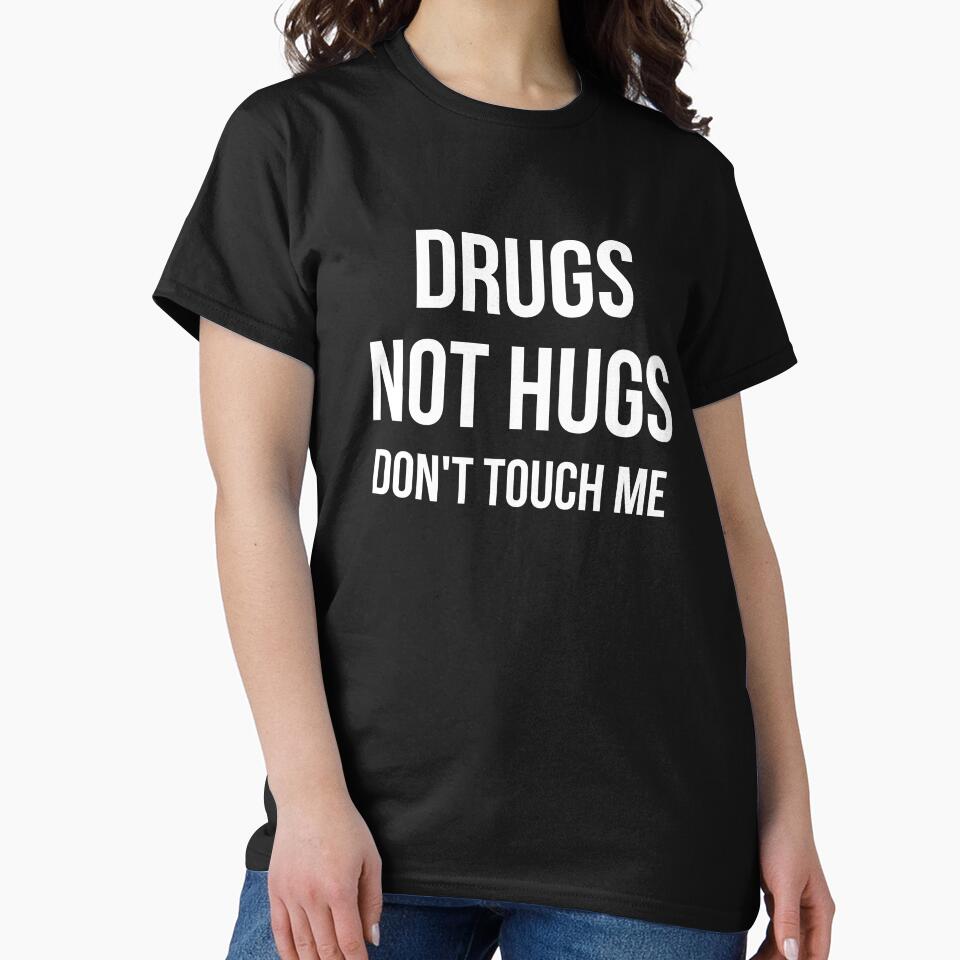 Drugs Not Hugs Sarcastic by RedYolk