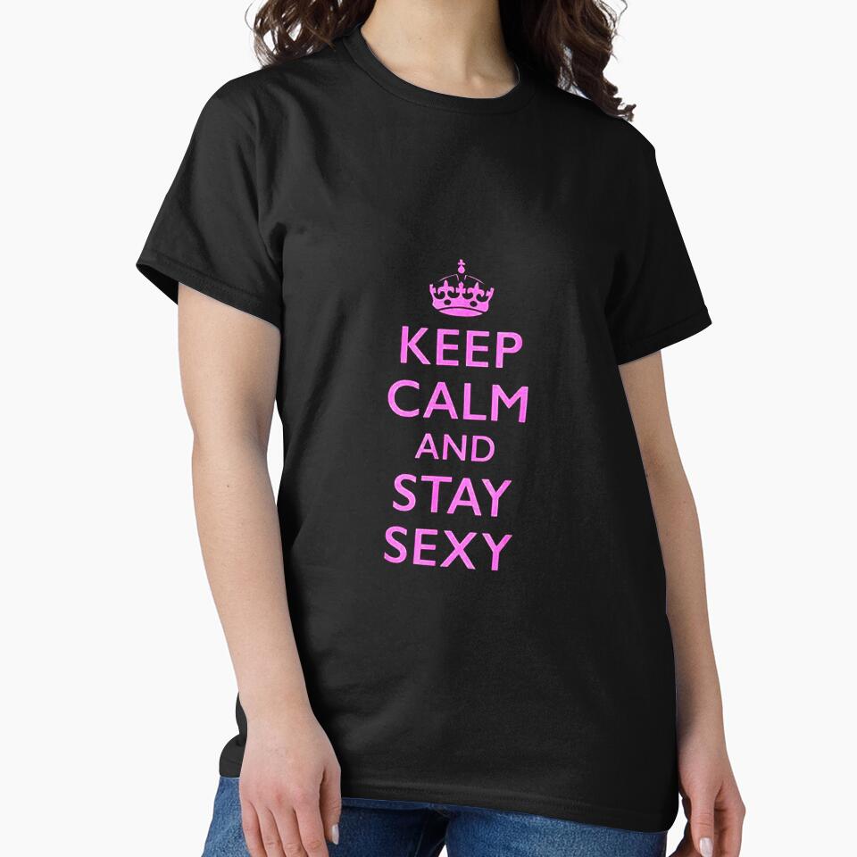 Keep Calm and Stay Sexy Pink by jeradozola