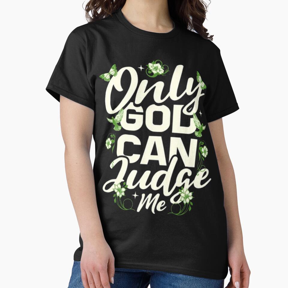 Only God Can Judge Me - Floral Dove Spiritual Quote by GenZFashion000