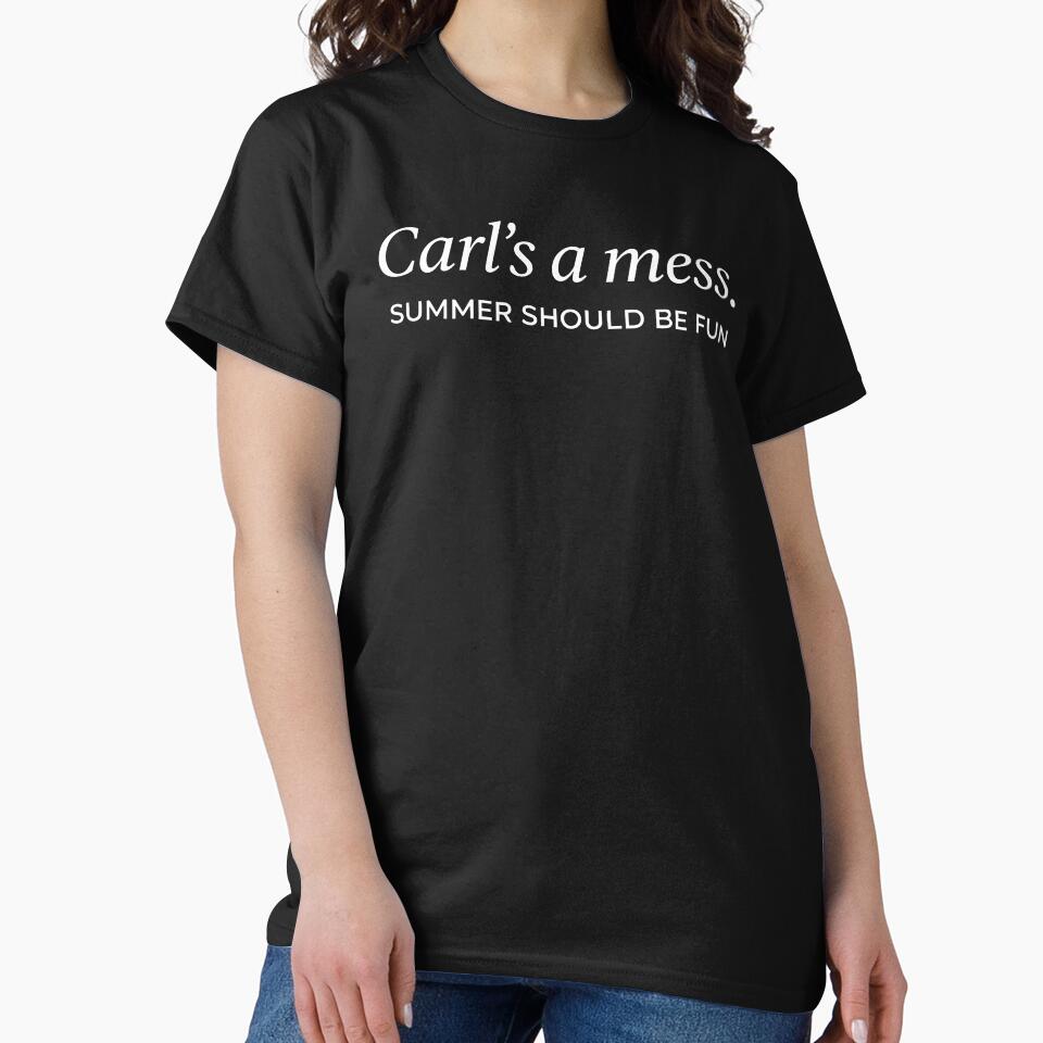 Carls a Mess, Summer Should Be Fun Quote 2 by AnxiousBunArt