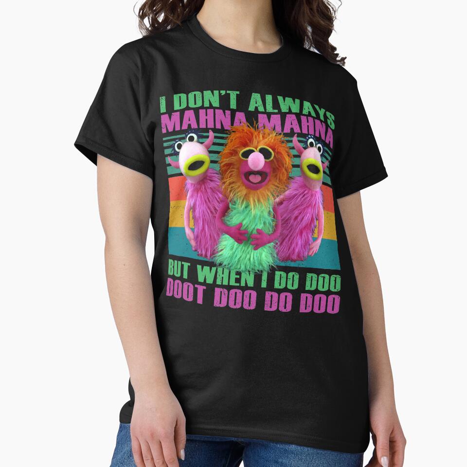 Graphic Vintage I Don't Always Mahna Mahna by GuyetteTesa