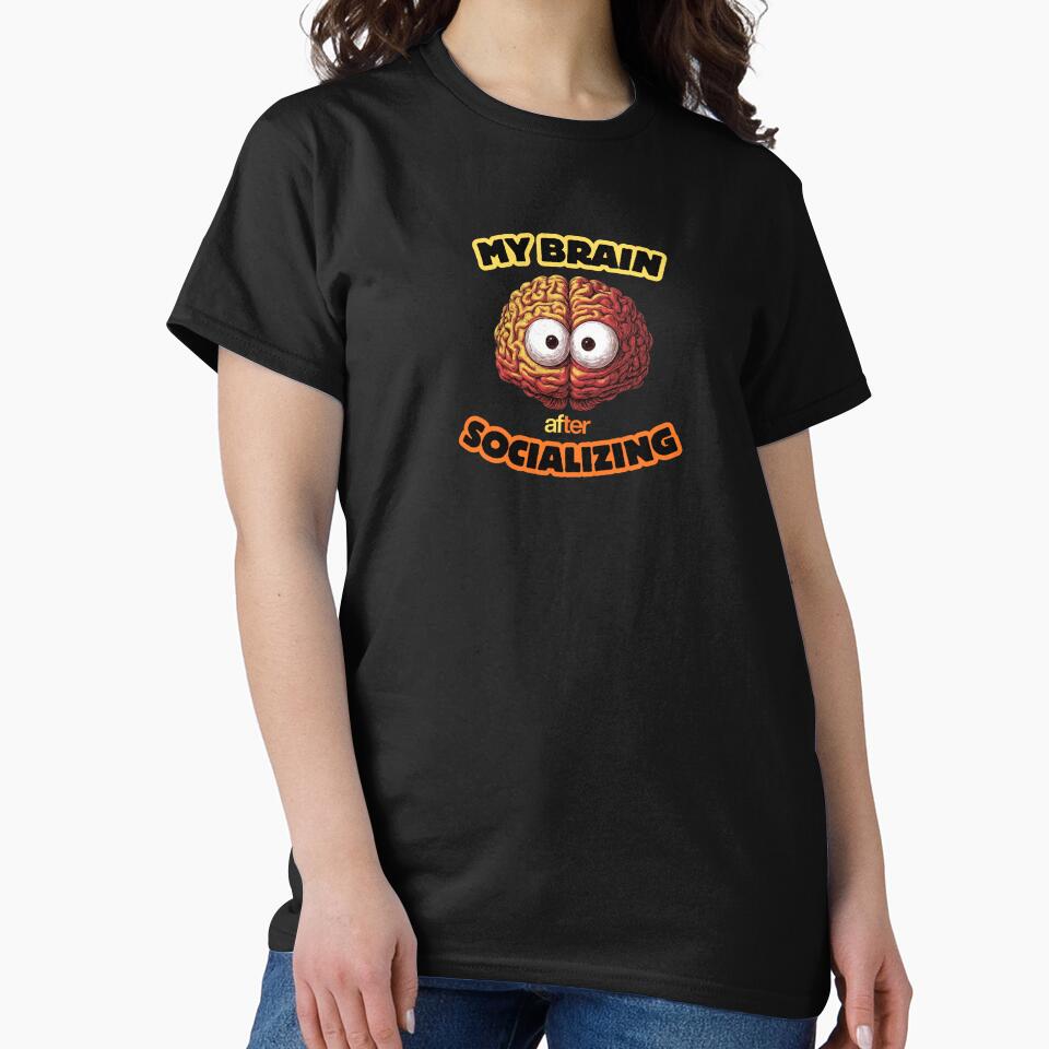 My Brain After Socializing – Funny Introvert Brain Meme T-Shirt by Wild Pixel Studio
