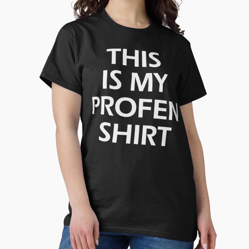 This is My Profen Shirt by sinkedink