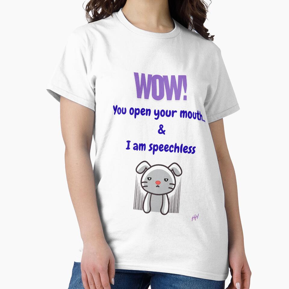 Wow! You Open Your Mouth & I am Speechless by Hypervigilant Hellcat