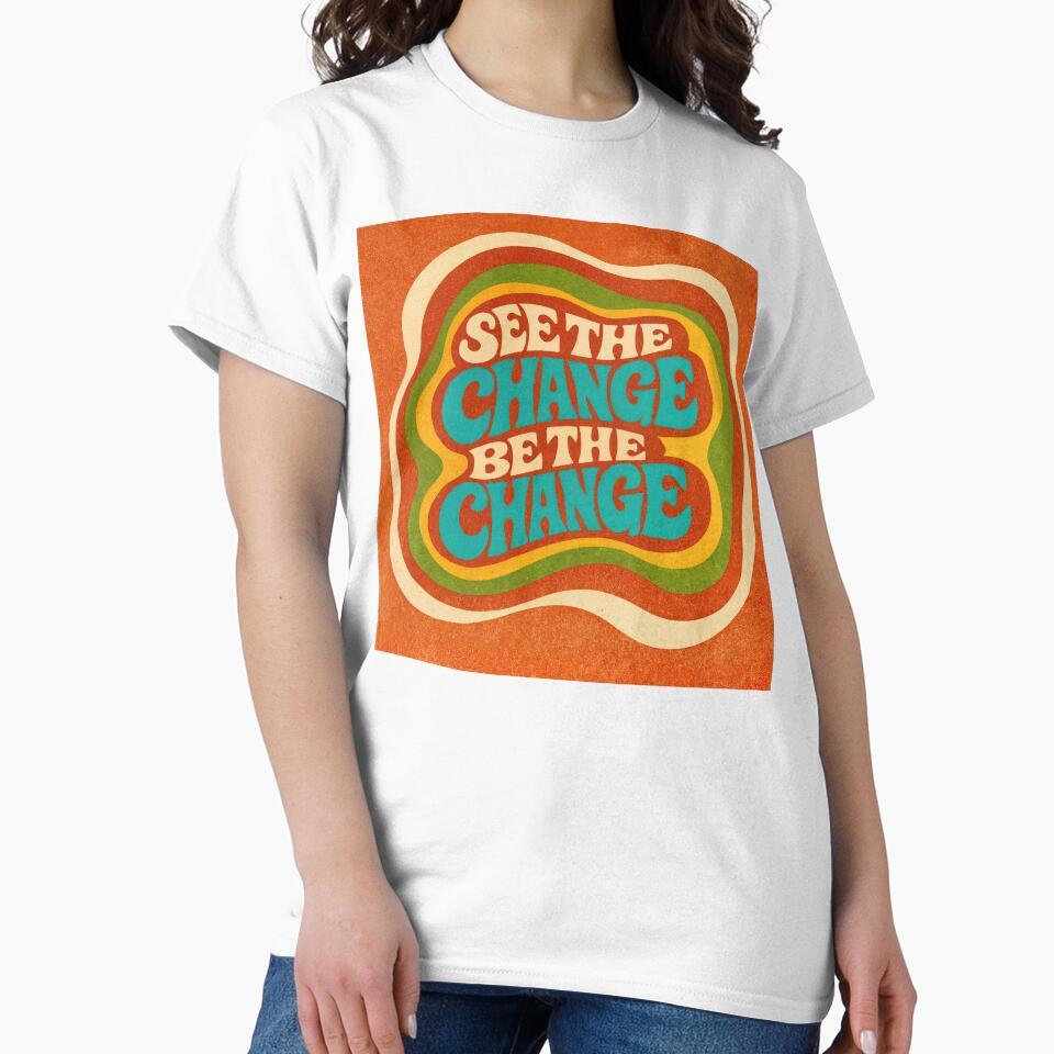 See the Change – Retro Inspiration by ForeverPrintsOK