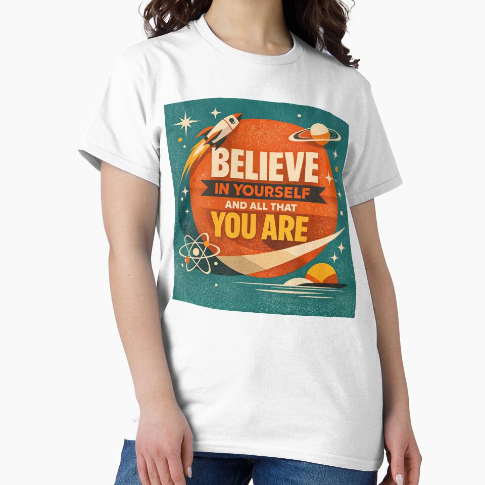 Believe in Yourself – Retro Space Inspiration by ForeverPrintsOK