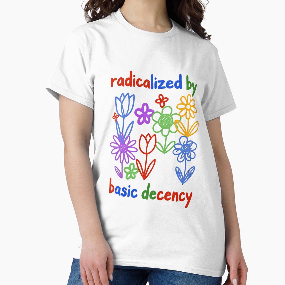 Radicalized By Basic Decency Equality Voice Strength Change by RetroMini2026
