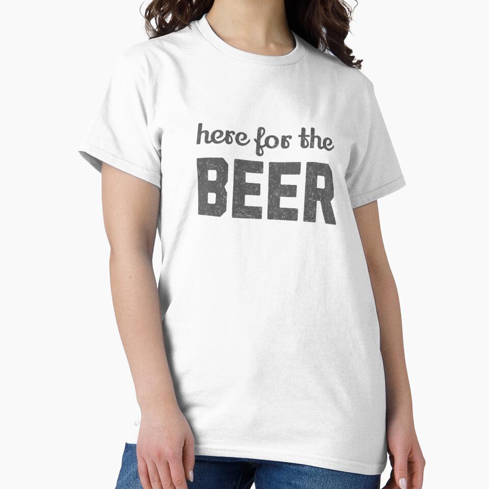 Here for the Beer by mooskdesign