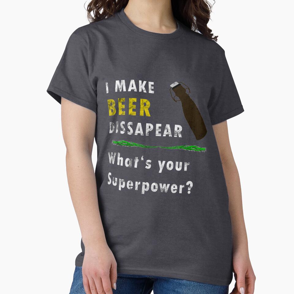 I make beer disappear! What is your superpower? by titanosdesign