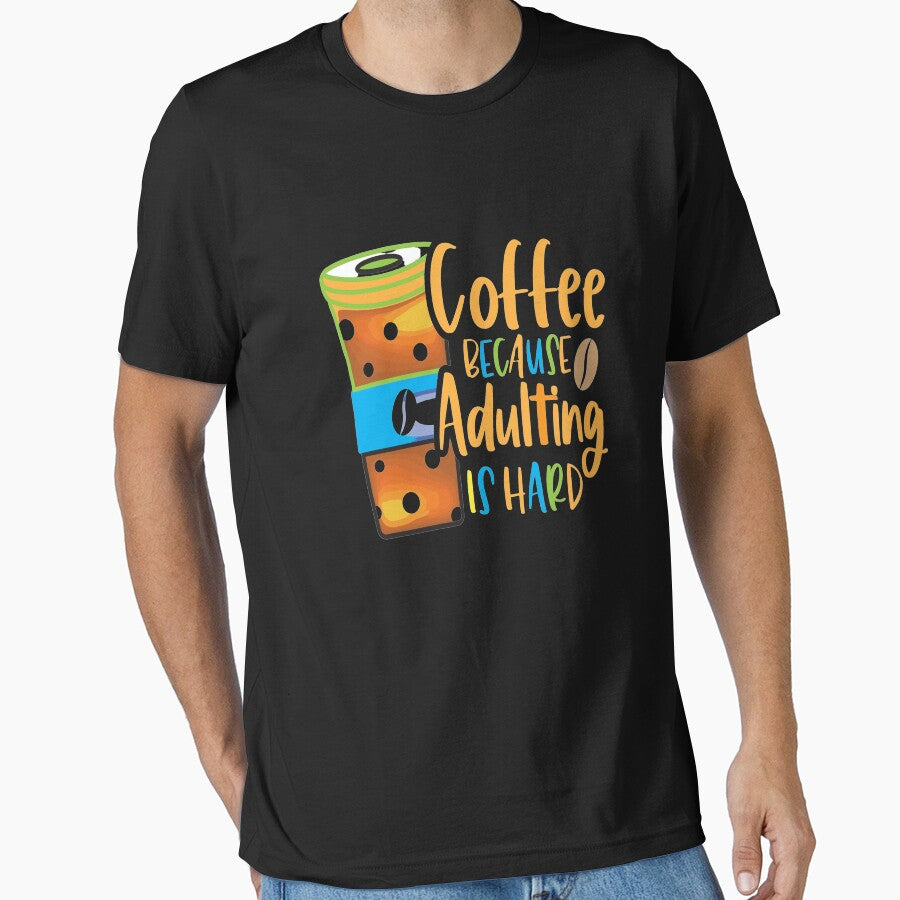 Coffee Because Adulting Is Hard by OliDesigns