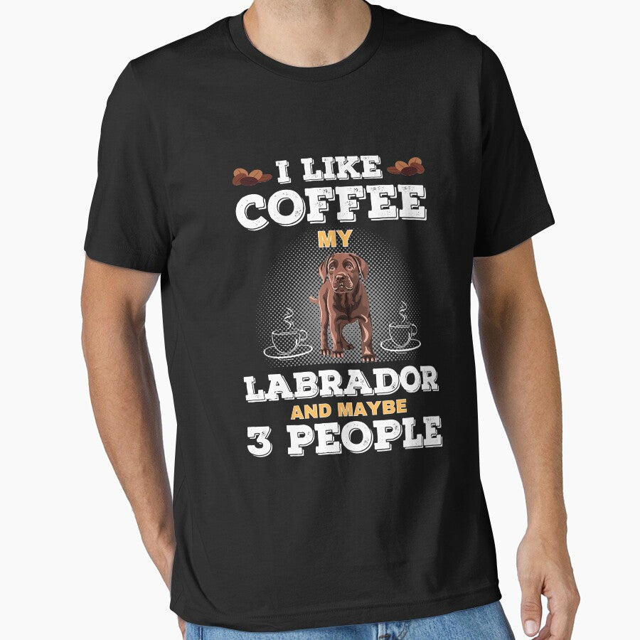 I Like Coffee My Labrador And Maybe 3 People by larryscott84