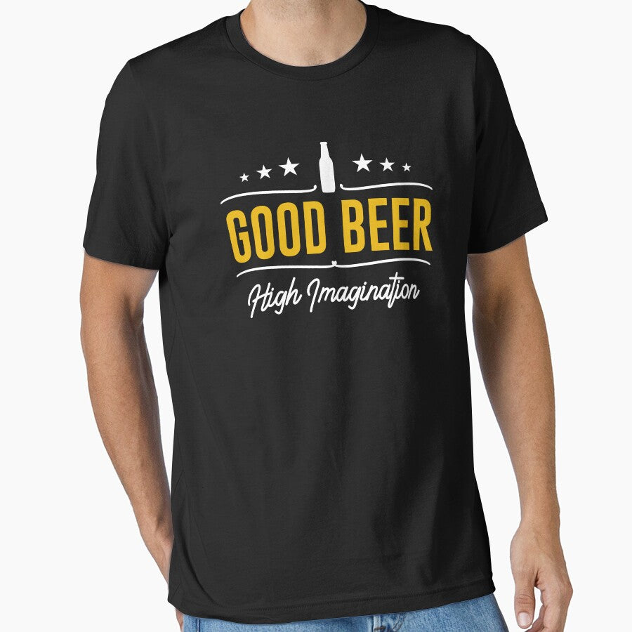 Good Beer, High Imagination by mellinnshirts