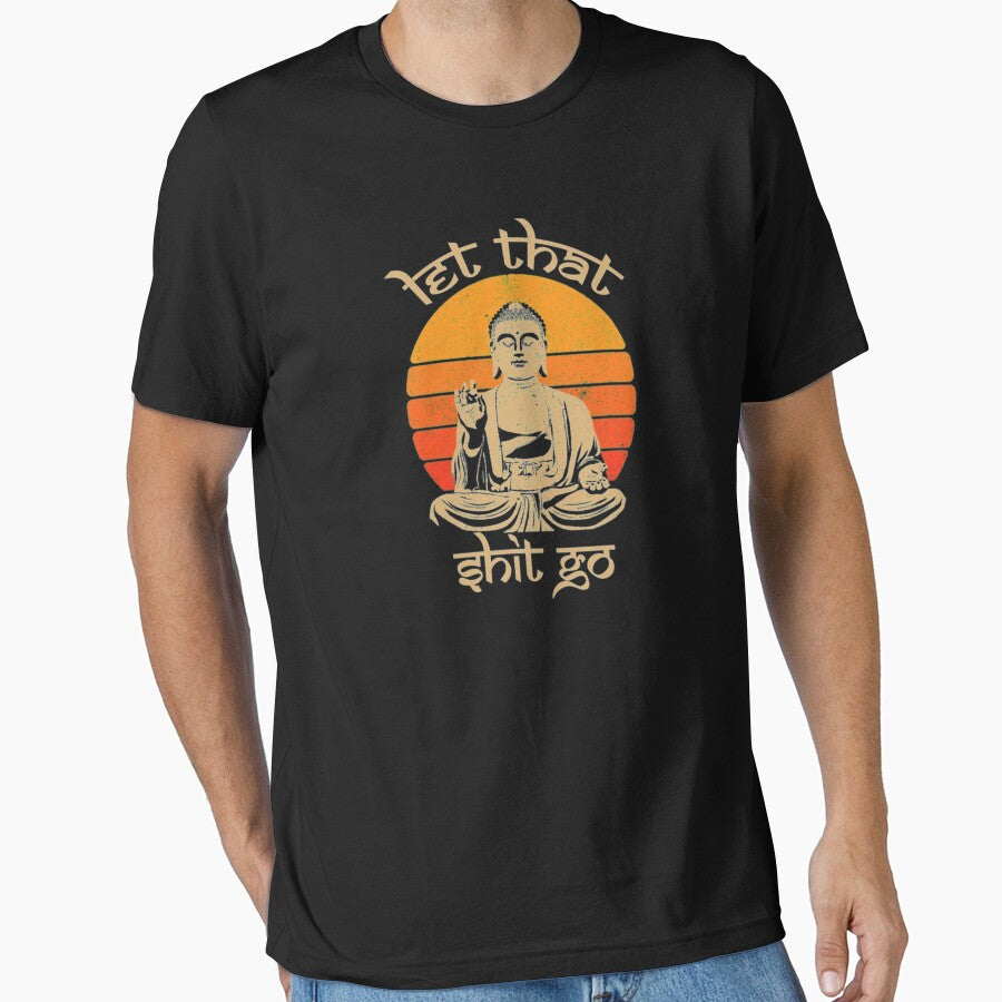 Funny Let That Shit Go Buddha, Funny Yoga Meditation by Jose Art Studio