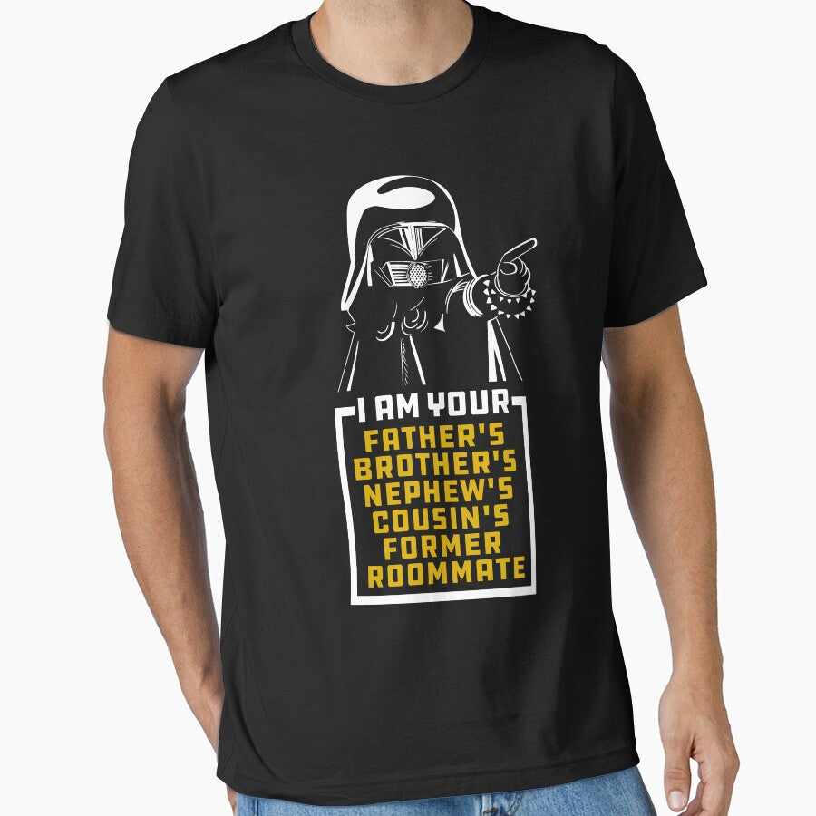 Dark Helmet I am Your Fathers Brothers Nephews Cousins Former Roommate by McPod