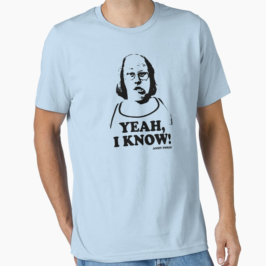 Yeah I Know Andy Pipkin Little Britain T Shirt by theshirtnerd